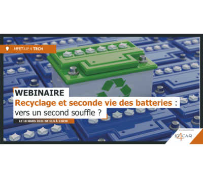 Webinaire : recyclage et seconde vie des batteries, vers un second souffle ?
