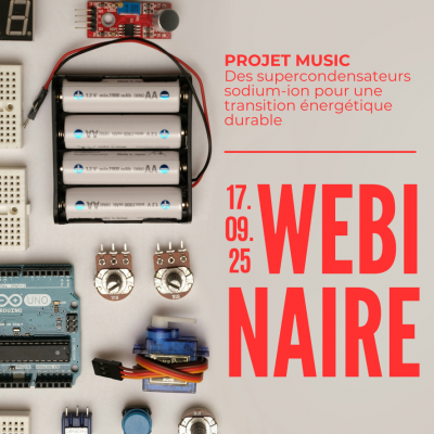 [Webinaire] Projet MUSIC : Des supercondensateurs sodium-ion pour une transition énergétique durable