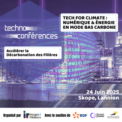 Techno Conférence Tech For Climate : numérique & énergie en mode bas carbone