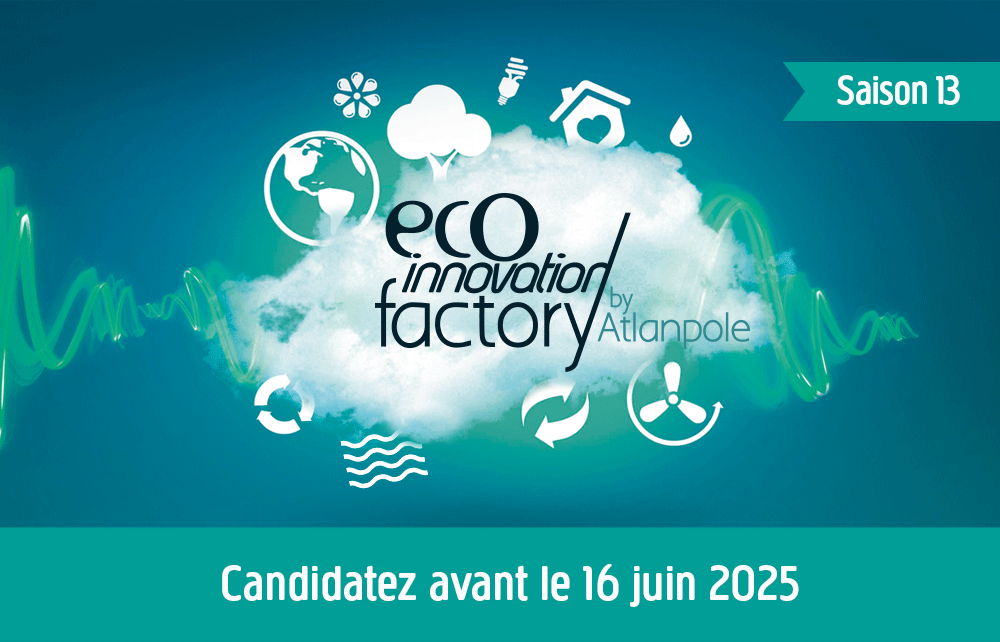 Eco Innovation Factory Saison 18 : candidatez avant le 16 juin !